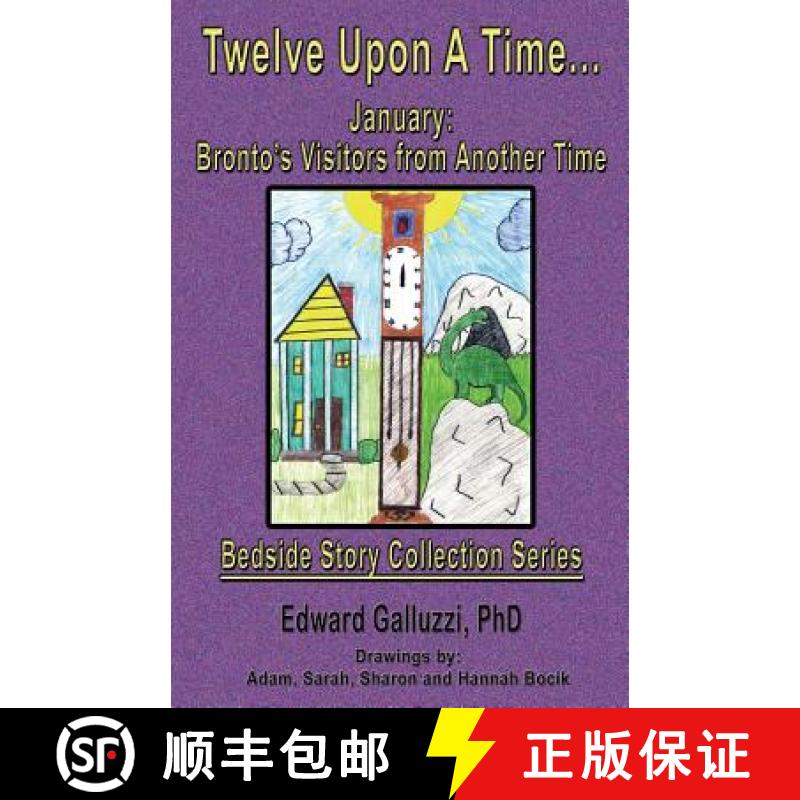 预订 Twelve Upon a Time... January: Bronto's Visitors from Another Time, Bedside Story Collection Series [9781927360019]