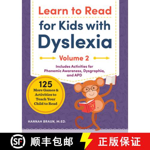 【3-4周达】Learn to Read for Kids with Dyslexia, Volume 2: 125 More Games and Activities to Teach You... [9781646112715]