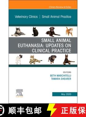【3-4周达】Small Animal Euthanasia, an Issue of Veterinary Clinics of North America: Small Animal Pra... [9780323720762]