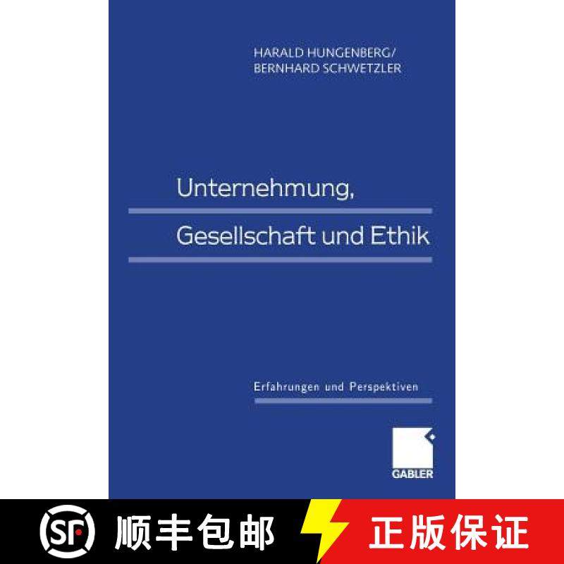【3-4周达】Unternehmung, Gesellschaft und Ethik : Erfahrungen und Perspektiven [9783409114318]