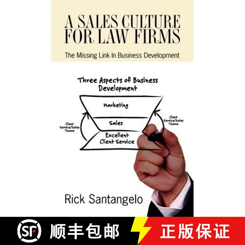 【3-4周达】A Sales Culture For Law Firms: The Missing Link In Business Development [9781439258859]