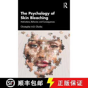 【3-4周达】The Psychology of Skin Bleaching: Motivations, Behavior, and Consequences [9781032974804]