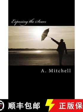 预订 Exposing the Scars [9780615829081]