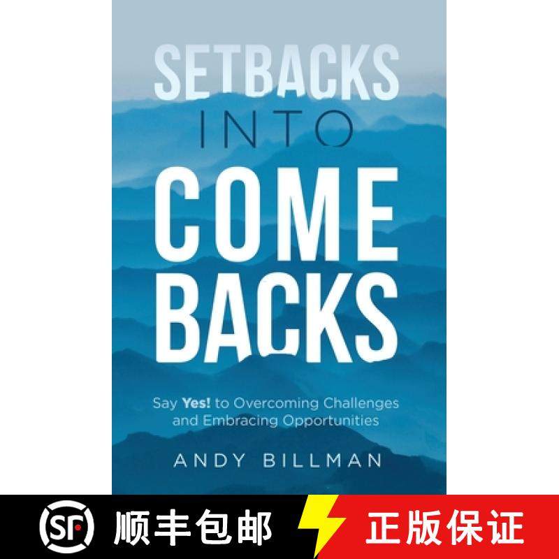 【3-4周达】Setbacks Into Comebacks: Say Yes! to Overcoming Challenges and Embracing Opportunities [9781636800424]