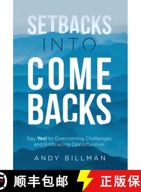 【3-4周达】Setbacks Into Comebacks: Say Yes! to Overcoming Challenges and Embracing Opportunities [9781636800424]