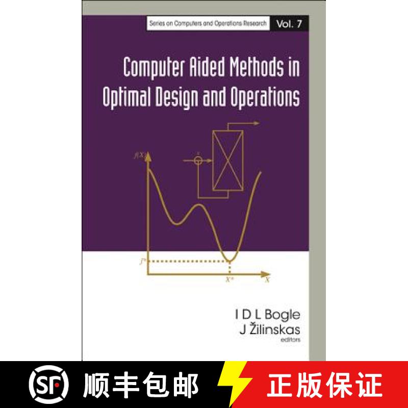 【3-4周达】Computer Aided Methods in Optimal Design and Operations [9789812569097]