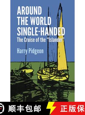 预订 Around the World Single-Handed: The Cruise of the Islander [9780486259468]
