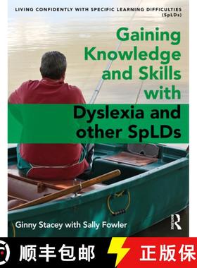 【3-4周达】Gaining Knowledge and Skills with Dyslexia and other SpLDs: Living Confidently with Dyslexia [9781138202443]