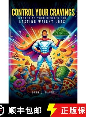 预订 Control Your Cravings: Mastering Your Desires For Lasting Weight Loss [9798348495183]