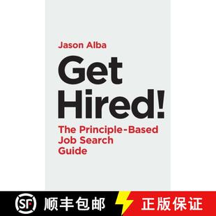 【3-4周达】Get Hired!: The Principle-Based Job Search Guide [9780985329303]