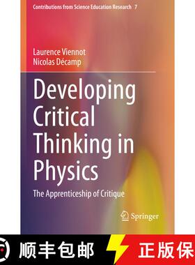 【3-4周达】Developing Critical Thinking in Physics : The Apprenticeship of Critique (1st ed. 2020) (1... [9783030437756]