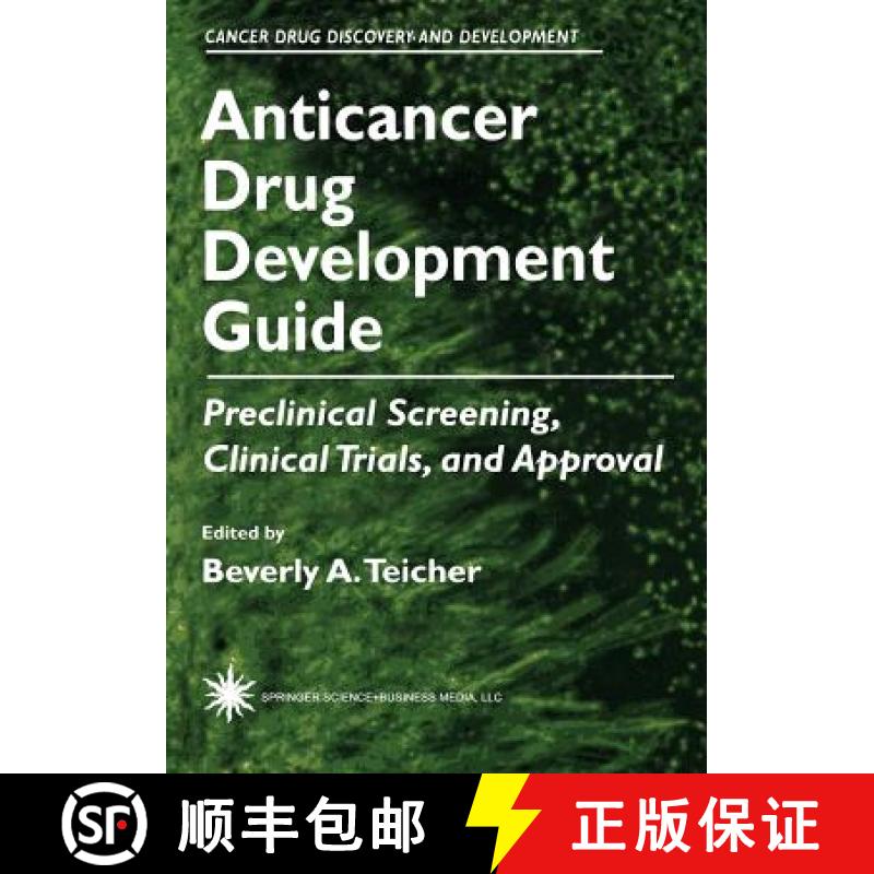 【3-4周达】Anticancer Drug Development Guide: Preclinical Screening, Clinical Trials, and Approval [9781461581543]