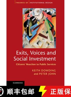 【3-4周达】Exits, Voices and Social Investment: Citizens’ Reaction to Public Services - Exits, Voice... [9781107022423]