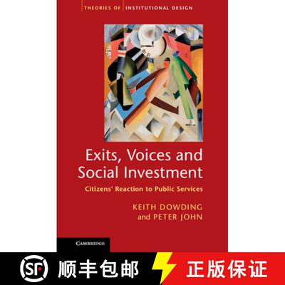【3-4周达】Exits, Voices and Social Investment: Citizens’ Reaction to Public Services - Exits, Voice... [9781107022423]