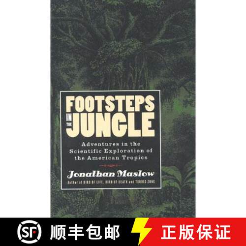 预订 精装 Footsteps in the Jungle: Adventures in the Scientific Exploration of American Tropics [9781566631372]