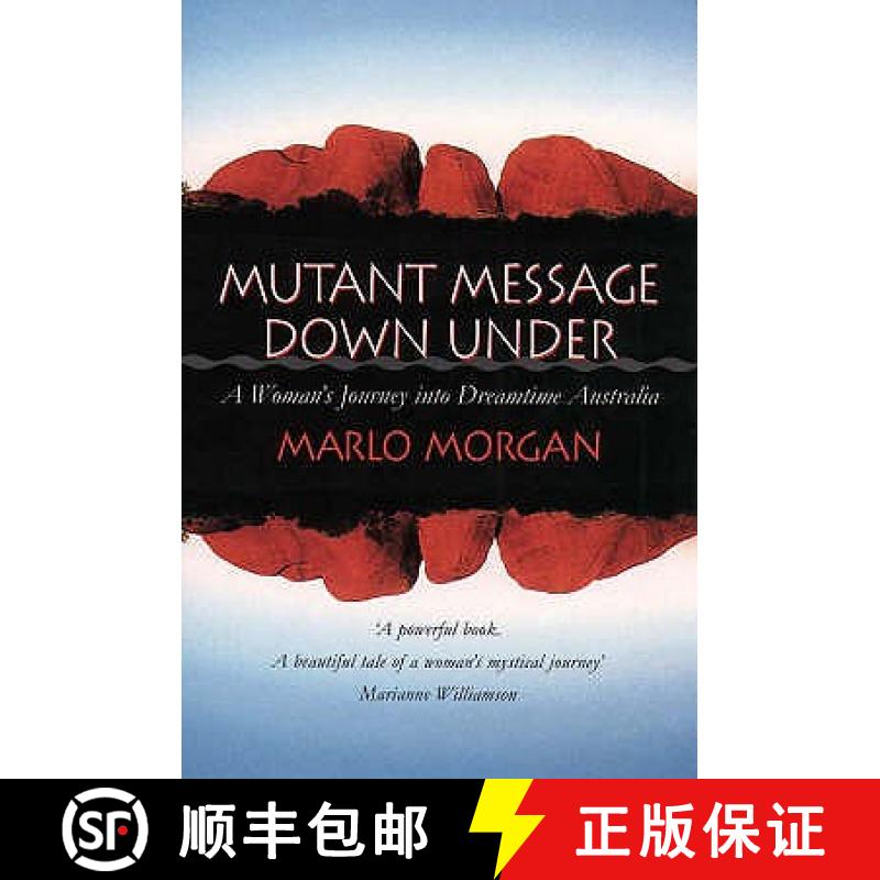 【3-4周达】Mutant Message Down Under: A Woman’s Journey into Dreamtime Australia [9781855384842]