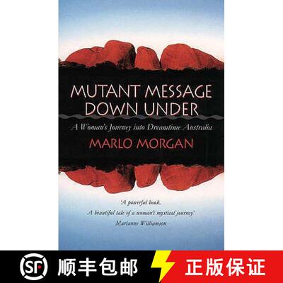 【3-4周达】Mutant Message Down Under: A Woman’s Journey into Dreamtime Australia [9781855384842]