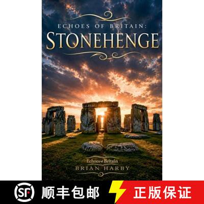 【3-4周达】Echoes of Britain: Stonehenge: Sun, Stone and Mystery [9798235351530]