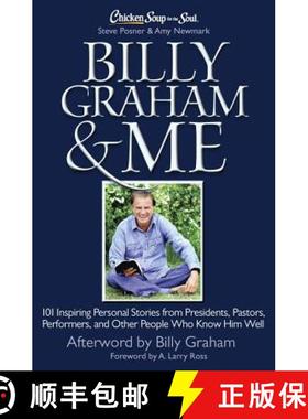 【3-4周达】Chicken Soup for the Soul: Billy Graham & Me: 101 Inspiring Personal Stories from Presiden... [9781611599053]