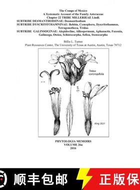 预订 The Comps of Mexico: A Systematic Account of the Family Asteraceae, Chapter 22 [9780998155708]
