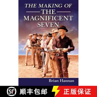 【3-4周达】The Making of The Magnificent Seven : Behind the Scenes of the Pivotal Western [9780786496952]
