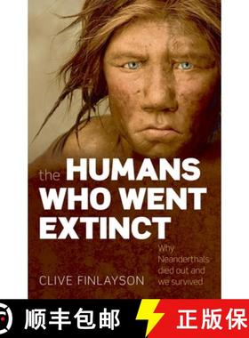 【3-4周达】The Humans Who Went Extinct: Why Neanderthals Died Out and We Survived [9780199239191]
