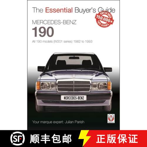 【3-4周达】Mercedes-Benz 190: All 190 Models (W201 Series) 1982 to 1993: The Essential Buyer's Guide [9781845849276]