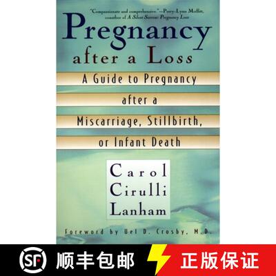 【3-4周达】Pregnancy After a Loss: A Guide to Pregnancy after a Miscarriage, Stillbirth, or Infant Death [9780425170472]