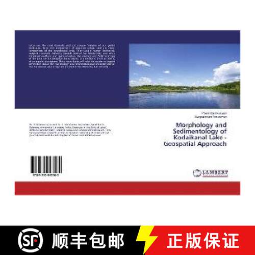 预订 Morphology and Sedimentology of Kodaikanal Lake - Geospatial Approach [9783330043565]