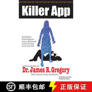 【3-4周达】Killer App : Artificial Intelligence Was a Godsend Until It Took Over His Life [9781636984605]