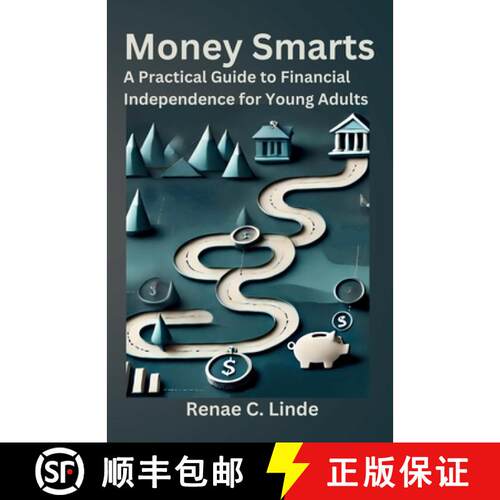 【3-4周达】Money Smarts: A Practical Guide to Financial Independence for Young Adults [9798999051639]