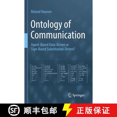 【3-4周达】Ontology of Communication : Agent-Based Data-Driven or Sign-Based Substitution-Driven? [9783031227417]