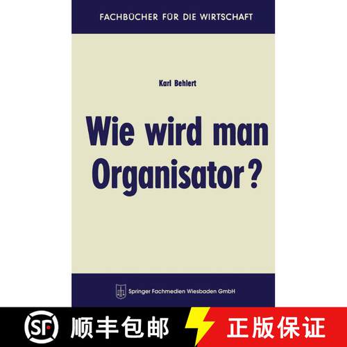 【3-4周达】Wie wird man Organisator? (2. Auflage 1963) [9783663125037]
