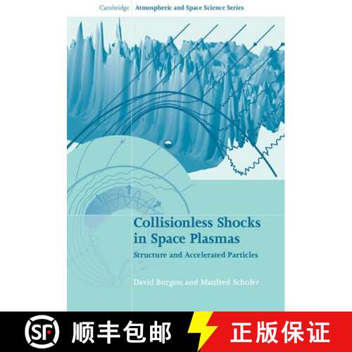 【3-4周达】精装 Collisionless Shocks in Space Plasmas: Structure and Accelerated Particles - Collisio... [9780521514590]