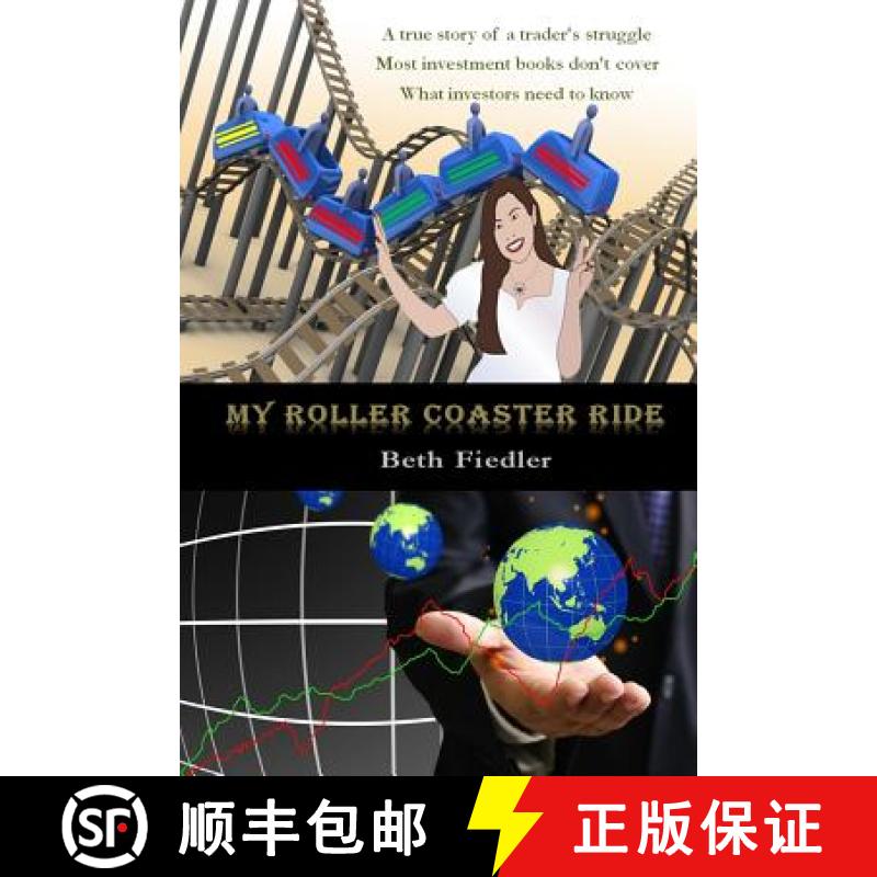 【3-4周达】My Roller Coaster Ride: A true story of a trader's struggle Most investment books don't co... [9780992093754]