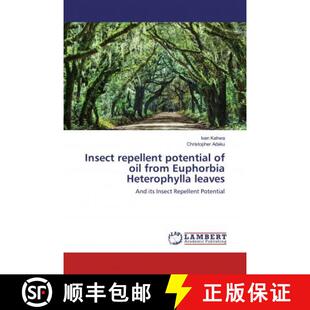 预订 Insect repellent potential of oil from Euphorbia Heterophylla leaves [9786200274946]