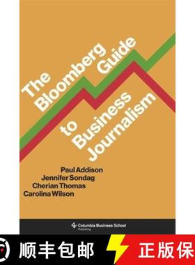 【3-4周达】The Bloomberg Guide to Business Journalism [9780231198325]