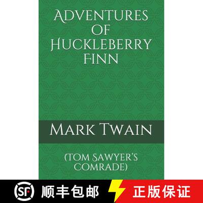 【3-4周达】Adventures of Huckleberry Finn: (Tom Sawyer's Comrade) [9783959403337]
