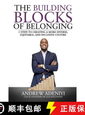 【3-4周达】The Building Blocks of Belonging: 5 Steps to Creating a Diverse, Equitable, and Inclusive ... [9798988973874]