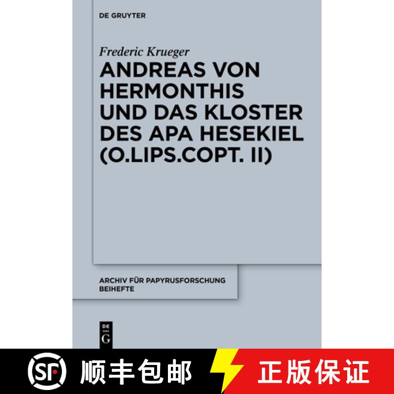 【3-4周达】Andreas Von Hermonthis Und Das Kloster Des APA Hesekiel: Mikrohistorische Untersuchungen Z... [9783110680614]