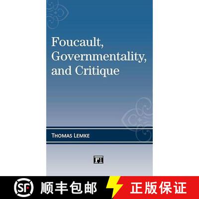 【3-4周达】Foucault, Governmentality, and Critique [9781594516382]