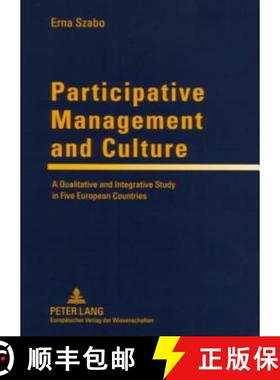 预订 Participative Management and Culture : A Qualitative and Integrative Study in Five European Coun... [9783631556191]