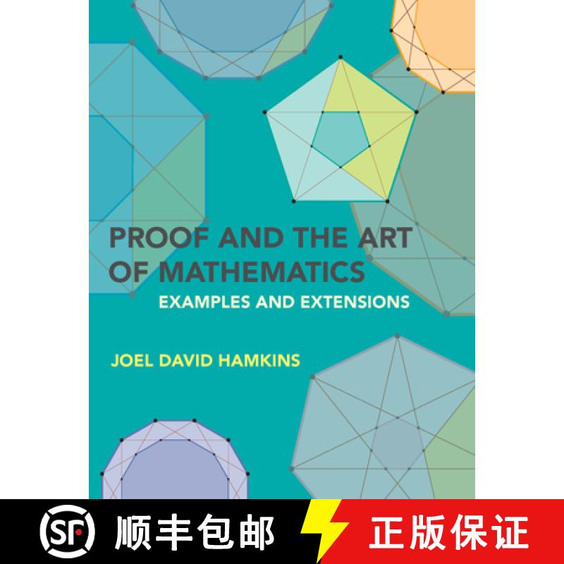 【3-4周达】Proof and the Art of Mathematics: Examples and Extensions [9780262542203]