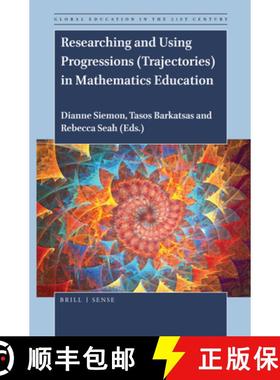 预订 Researching and Using Progressions (Trajectories) in Mathematics Education [9789004396425]
