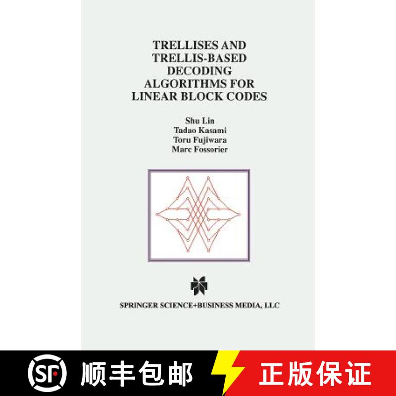 【4周达】Trellises and Trellis-Based Decoding Algorithms for Linear Block Codes [9781461376323]