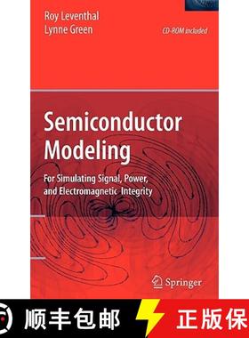 【3-4周达】Semiconductor Modeling:: For Simulating Signal, Power, and Electromagnetic Integrity [9780387241593]