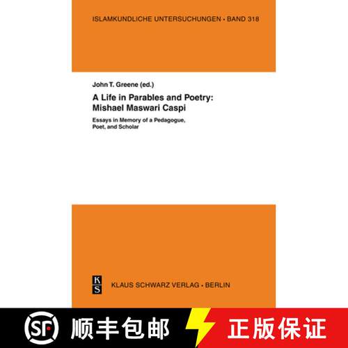 【3-4周达】精装 A Life in Parables and Poetry: Mishael Maswari Caspi: Essays in Memory of a Pedagogue... [9783879974375]