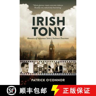 【3-4周达】Irish Tony, Memoirs of a Soho Bouncer [9781068530616]