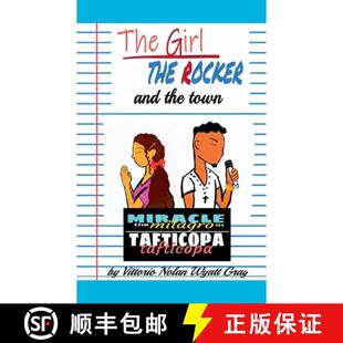【3-4周达】The Girl, The Rocker, and The Town: Miracle The Milagro in Tafticopa [9798227400123]