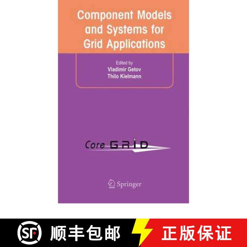 【3-4周达】Component Models and Systems for Grid Applications: Proceedings of the Workshop on Compone... [9781441936141]